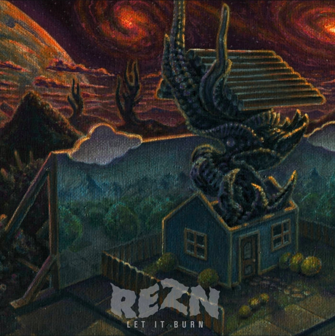 REZN – Let It Burn